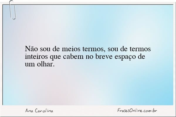 Frase de Ana Carolina
