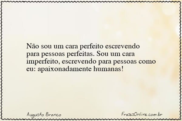 Frase de Augusto Branco