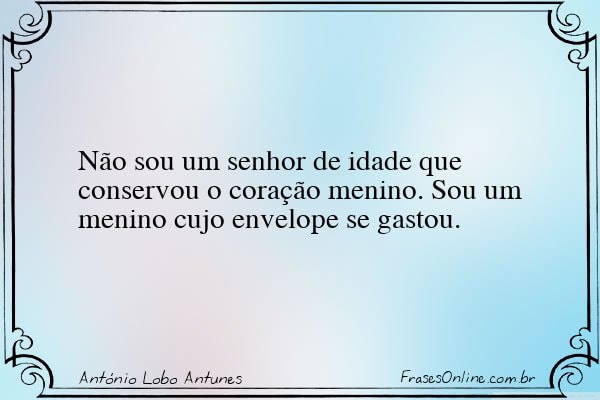 Frase de António Lobo Antunes