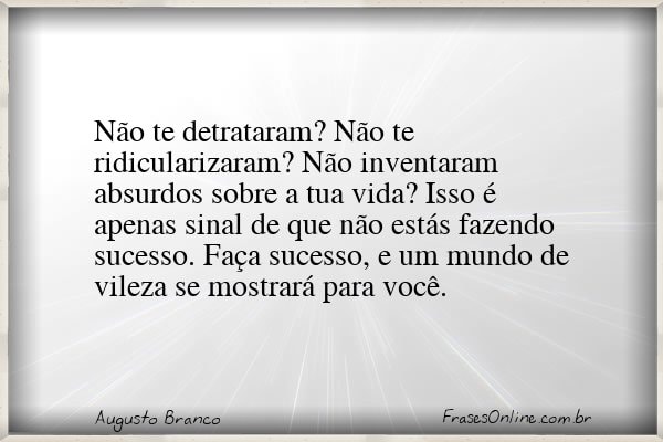 Frase de Augusto Branco