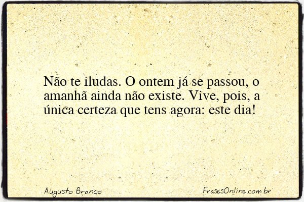 Frase de Augusto Branco