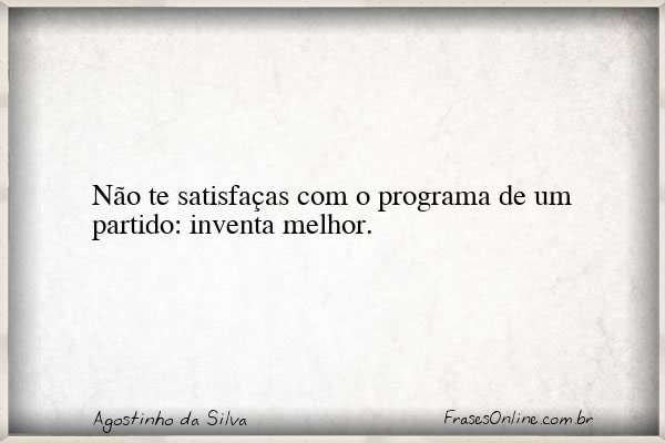 Frase de Agostinho da Silva