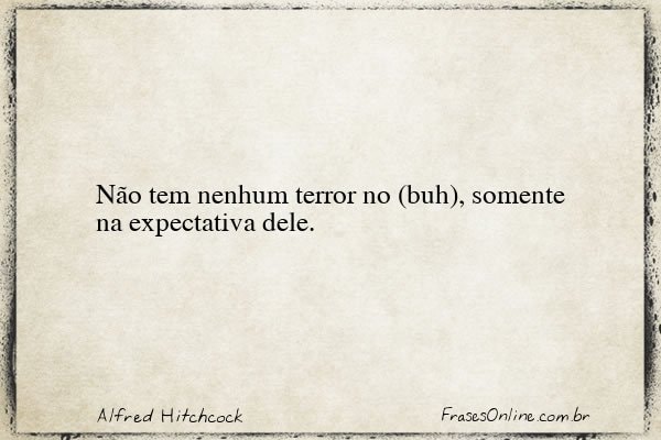 Frase de Alfred Hitchcock