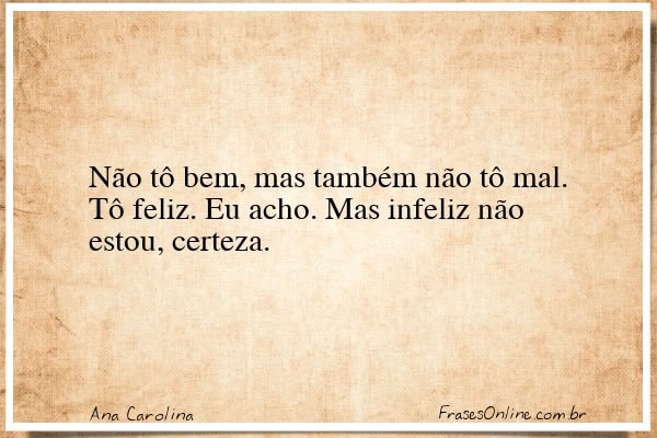 Frase de Ana Carolina