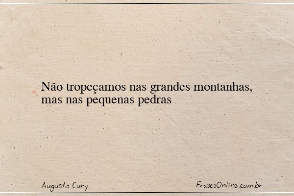 Frase de Augusto Cury