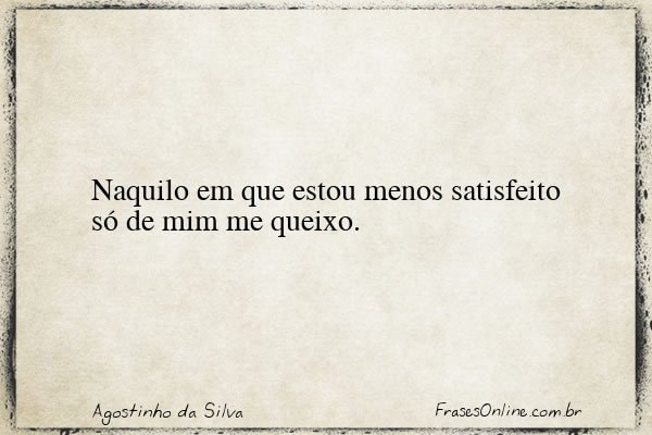 Frase de Agostinho da Silva