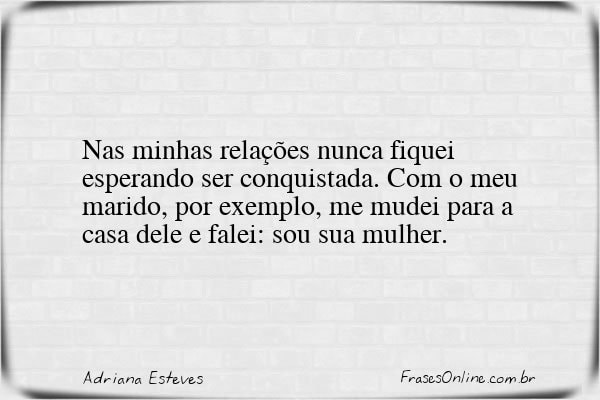 Frase de Adriana Esteves