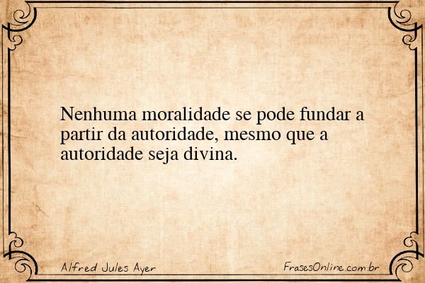 Frase de Alfred Jules Ayer
