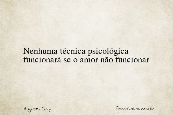 Frase de Augusto Cury