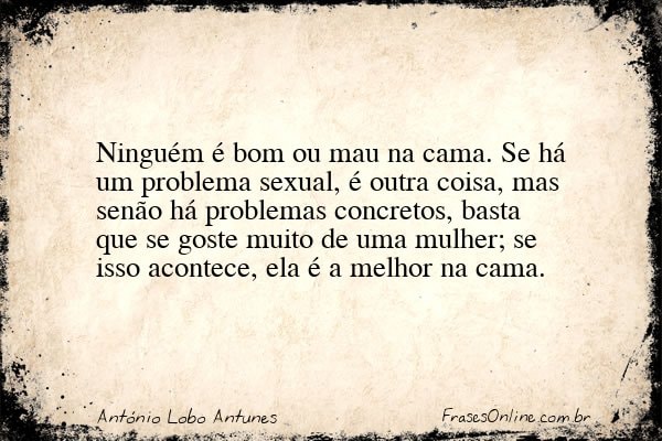 Frase de António Lobo Antunes