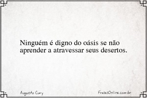 Frase de Augusto Cury