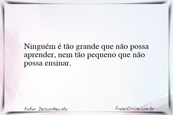 Frase de Autor Desconhecido