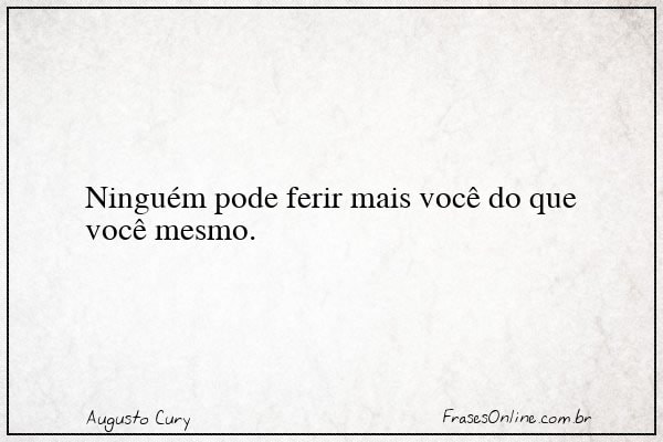 Frase de Augusto Cury