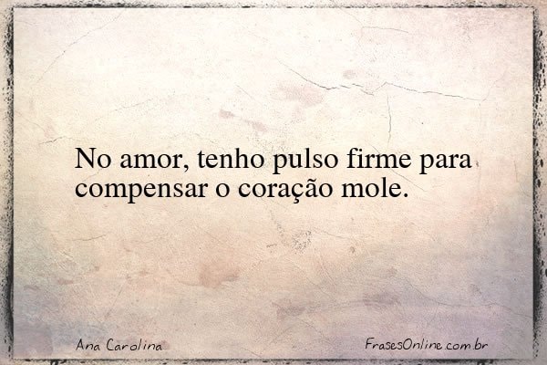 Frase de Ana Carolina