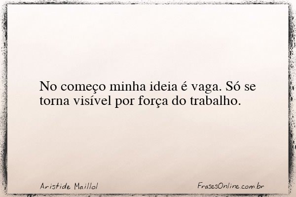 Frase de Aristide Maillol