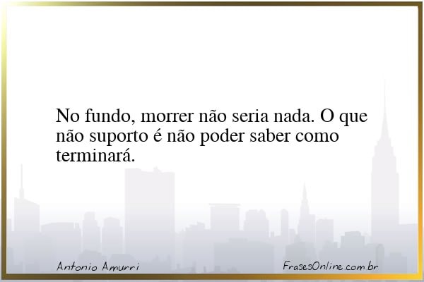 Frase de Antonio Amurri
