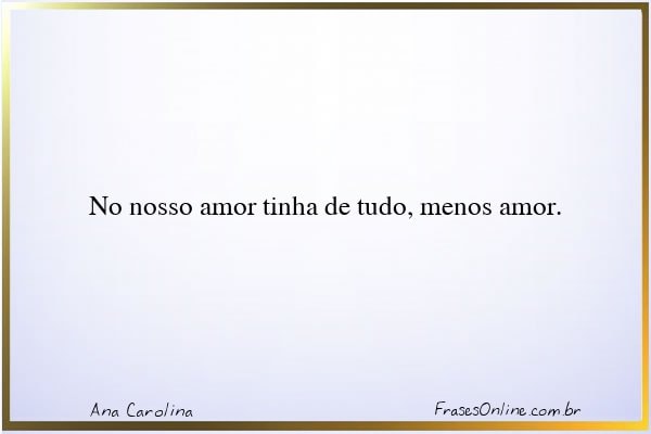 Frase de Ana Carolina