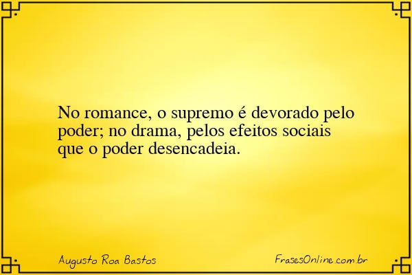 Frase de Augusto Roa Bastos