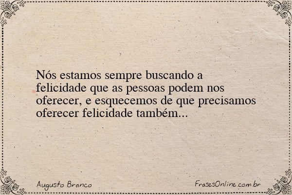 Frase de Augusto Branco