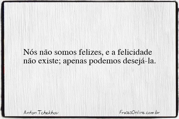 Frase de Anton Tchekhov
