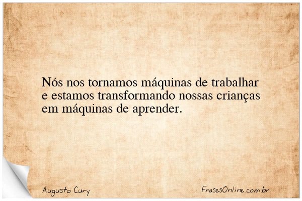 Frase de Augusto Cury