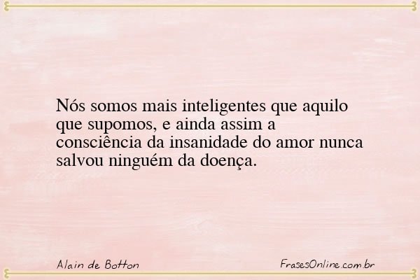Frase de Alain de Botton