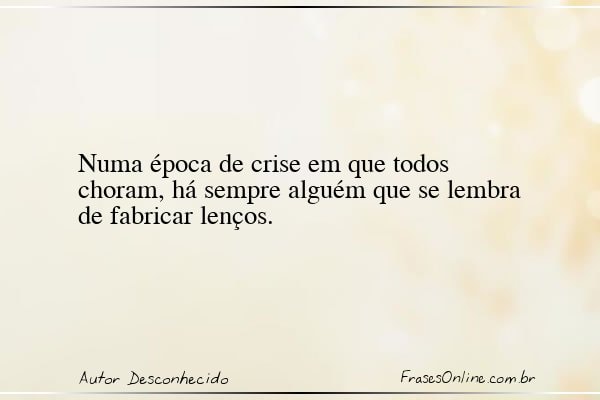 Frase de Autor Desconhecido