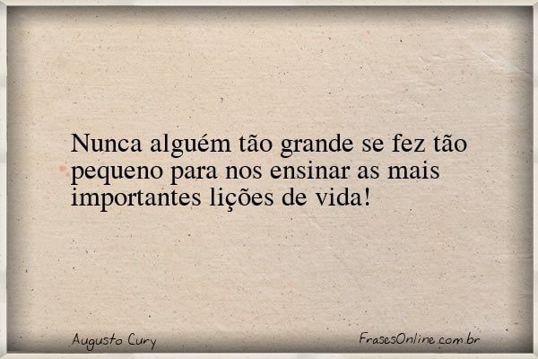 Frase de Augusto Cury