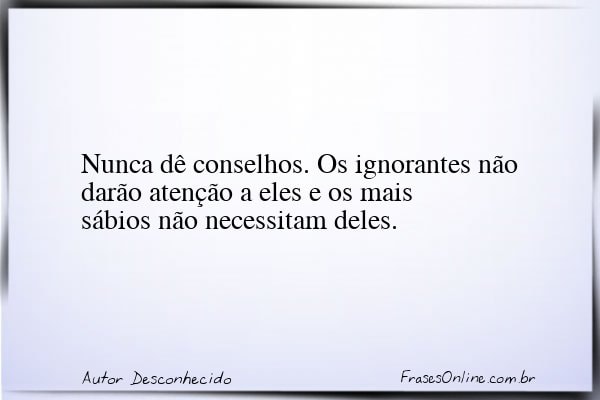 Frase de Autor Desconhecido