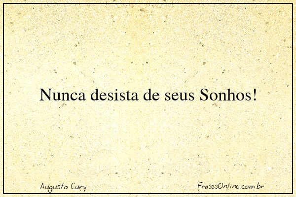 Frase de Augusto Cury