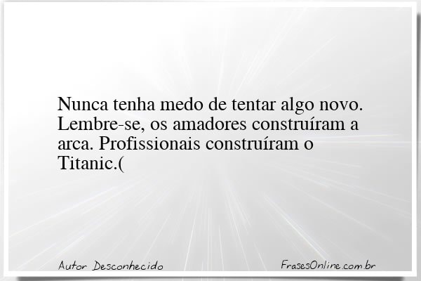 Frase de Autor Desconhecido