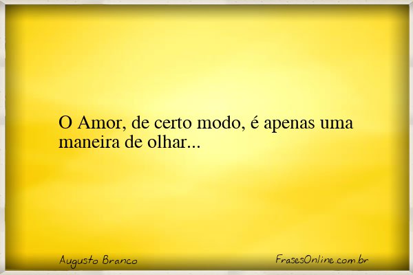 Frase de Augusto Branco