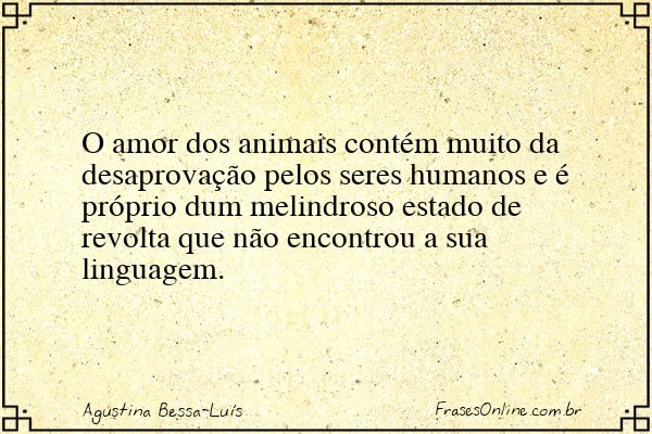 Frase de Agustina Bessa-Luís