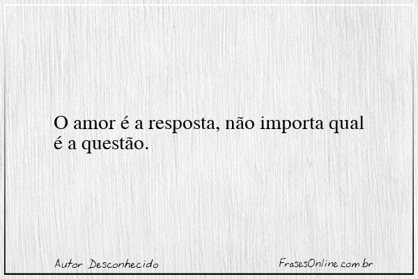 Frase de Autor Desconhecido