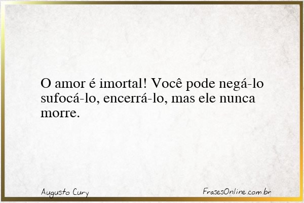 Frase de Augusto Cury