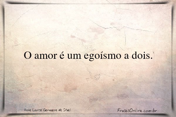 Frase de Anne Louise Germaine de Staël