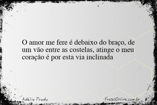 Frase de Adélia Prado