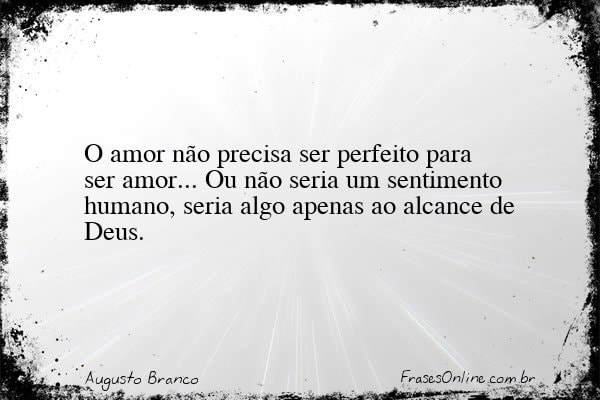 Frase de Augusto Branco