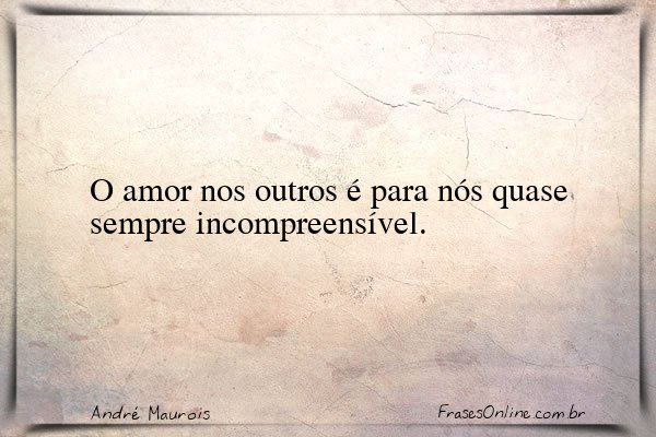 Frase de André Maurois