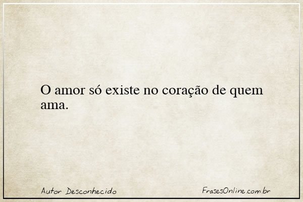 Frase de Autor Desconhecido