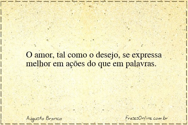 Frase de Augusto Branco