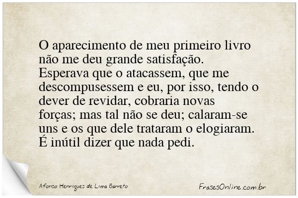 Frase de Afonso Henriques de Lima Barreto
