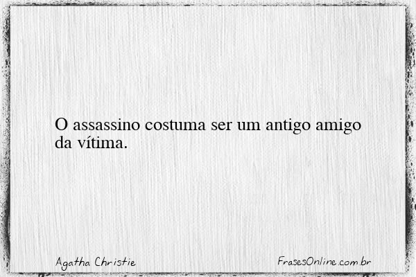 Frase de Agatha Christie