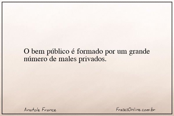 Frase de Anatole France