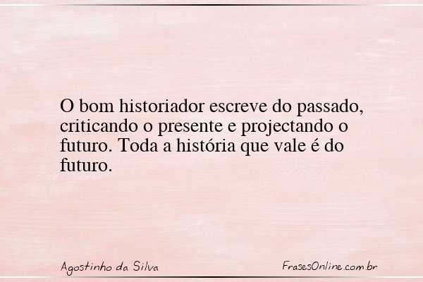 Frase de Agostinho da Silva