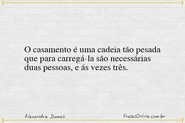 Frase de Alexandre Dumas