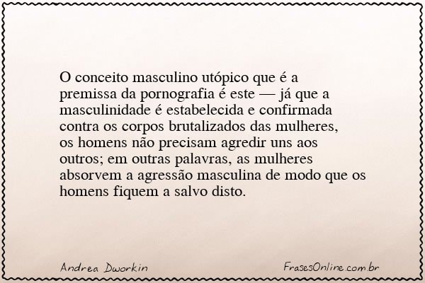 Frase de Andrea Dworkin