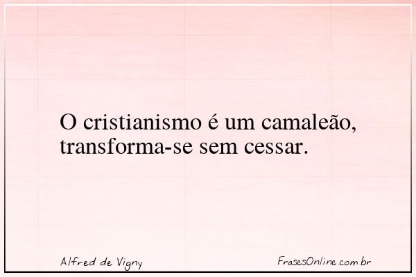Frase de Alfred de Vigny