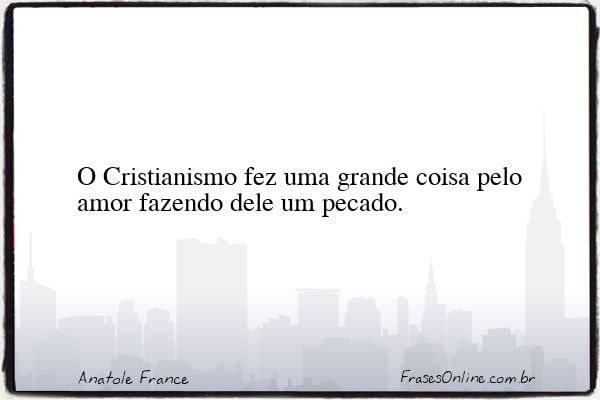 Frase de Anatole France