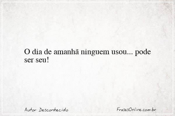 Frase de Autor Desconhecido
